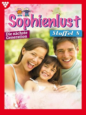 cover image of Sophienlust--Die nächste Generation Staffel 8 – Familienroman